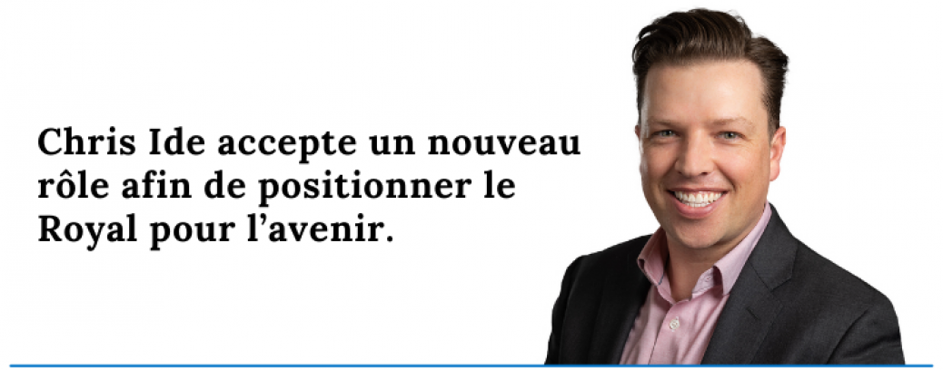 Chris Ide accepte un nouveau rôle afin de positionner le Royal pour l’avenir. Photo de Chris Ide